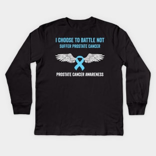 prostate cancer awareness - I choose to battle not suffer prostate cancer warrior Kids Long Sleeve T-Shirt